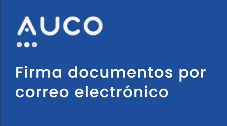 Firma documentos por Correo Electrónico